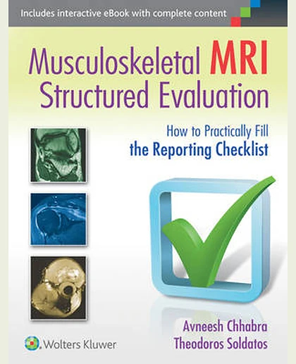 Musculoskeletal MRI Structured Evaluation: How to Practically Fill the Reporting Checklist