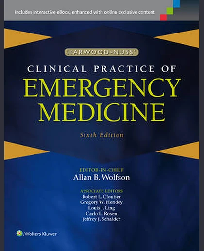 Harwood-Nuss' Clinical Practice of Emergency Medicine