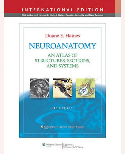 Neuroanatomy: An Atlas of Structures, Sections, and Systems