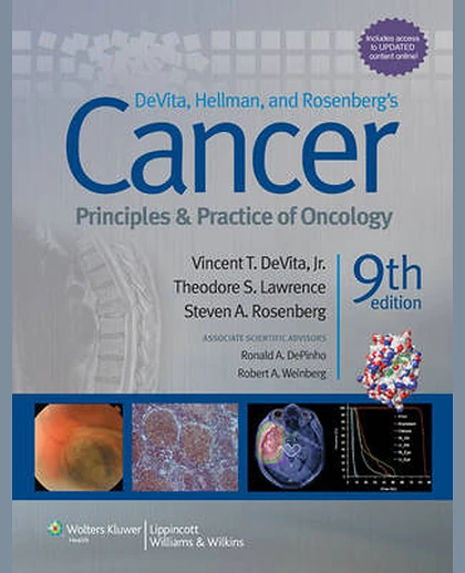 DeVita, Hellman, and Rosenberg's Cancer: Principles and Practice of Oncology