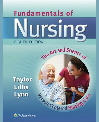 Fundamentals of Nursing: The Art and Science of Person-centered Nursing Care