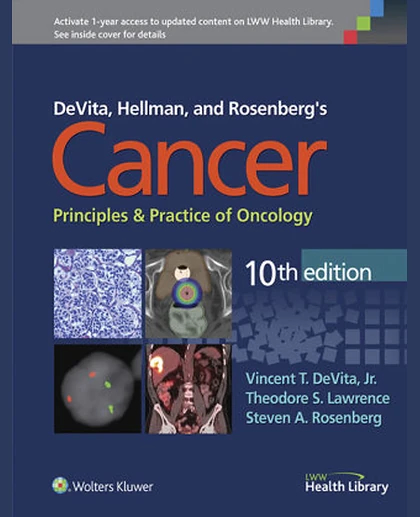 DeVita, Hellman, and Rosenberg's Cancer: Principles & Practice of Oncology