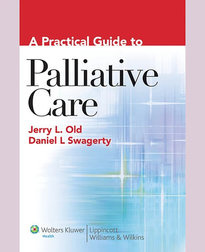 A Practical Guide to Palliative Care
