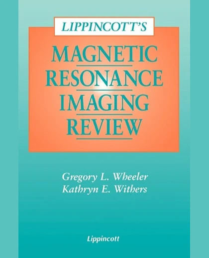 Lippincott's Magnetic Resonance Imaging Review