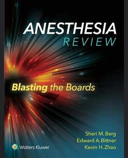 Anesthesia Review: Blasting the Boards