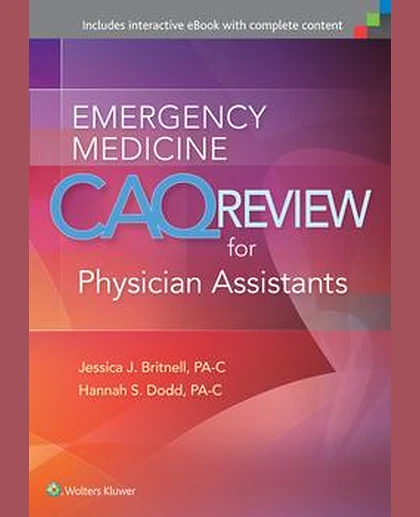 Emergency Medicine CAQ Review for Physician Assistants