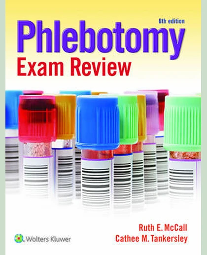 Phlebotomy Exam Review: .