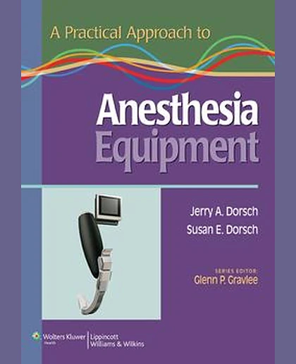 Practical Approach to Anesthesia Equipment