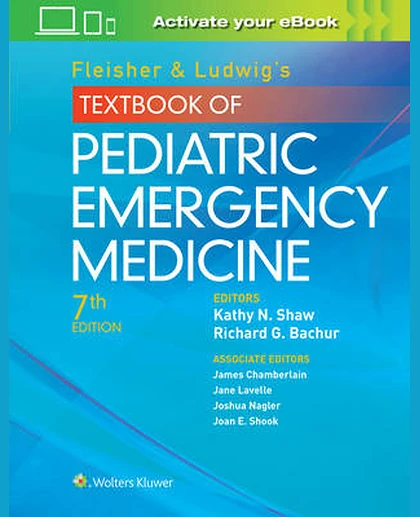 Fleisher & Ludwig's Textbook of Pediatric Emergency Medicine