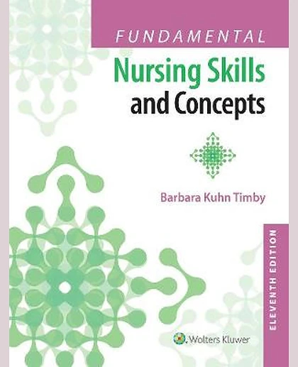 Fundamental Nursing Skills and Concepts