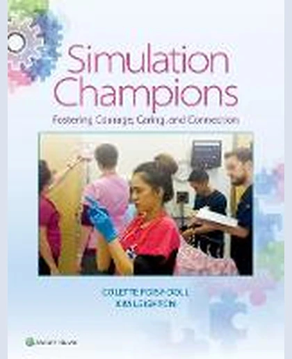 Simulation Champions: Fostering Courage, Caring, and Connection
