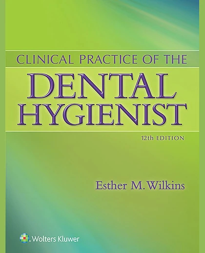 Clinical Practice of the Dental Hygienist: .