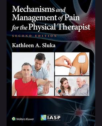 Mechanisms and Management of Pain for the Physical Therapist