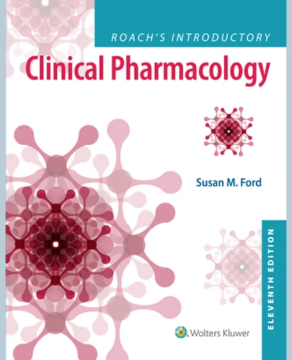 Roach’s Introductory Clinical Pharmacology
