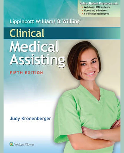 Lippincott Williams & Wilkins' Clinical Medical Assisting: .