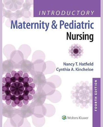 Introductory Maternity and Pediatric Nursing