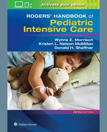 Rogers' Handbook of Pediatric Intensive Care