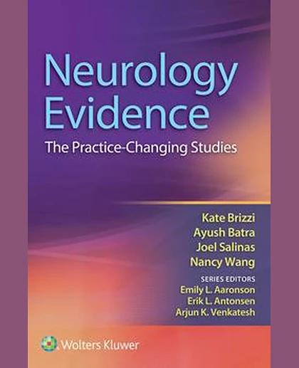 Neurology Evidence: The Practice Changing Studies
