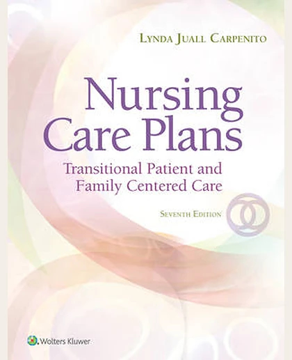 Nursing Care Plans: Transitional Patient & Family Centered Care