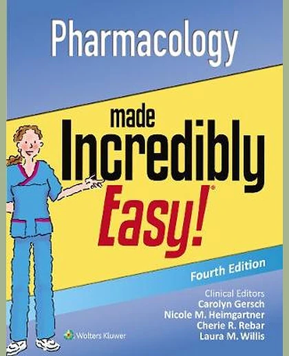 Pharmacology Made Incredibly Easy!