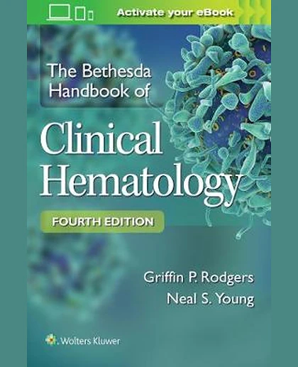 The Bethesda Handbook of Clinical Hematology