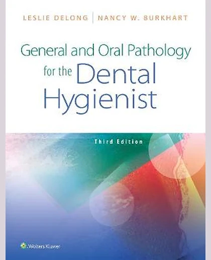 General and Oral Pathology for the Dental Hygienist