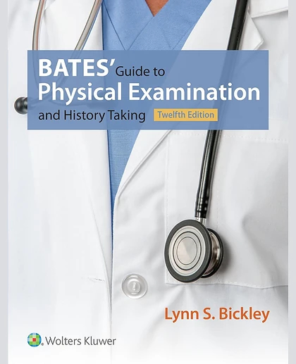 Bates' Guide to Physical Examination and History Taking