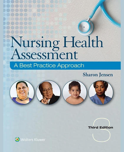 Nursing Health Assessment: A Best Practice Approach
