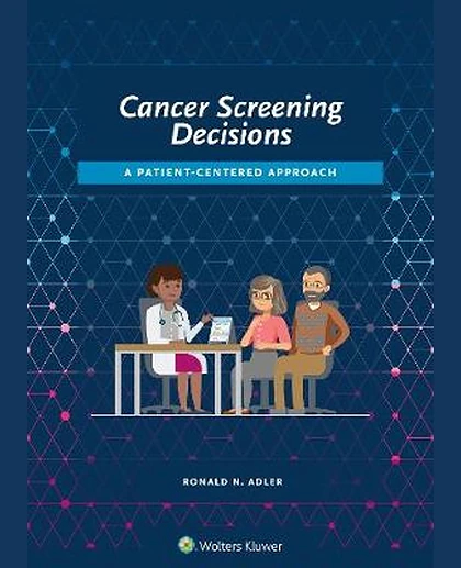 Cancer Screening Decisions: A Patient-Centered Approach