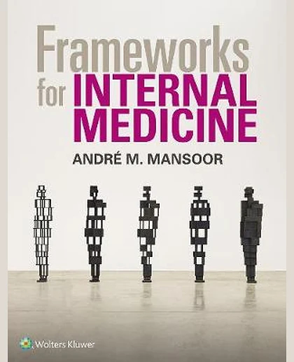Frameworks for Internal Medicine