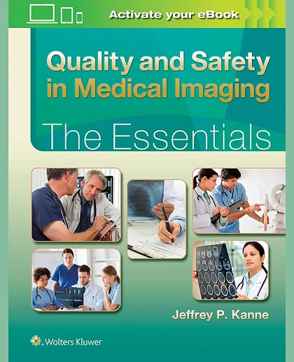 Quality and Safety in Medical Imaging: The Essentials (Essentials Series)