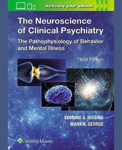 The Neuroscience of Clinical Psychiatry