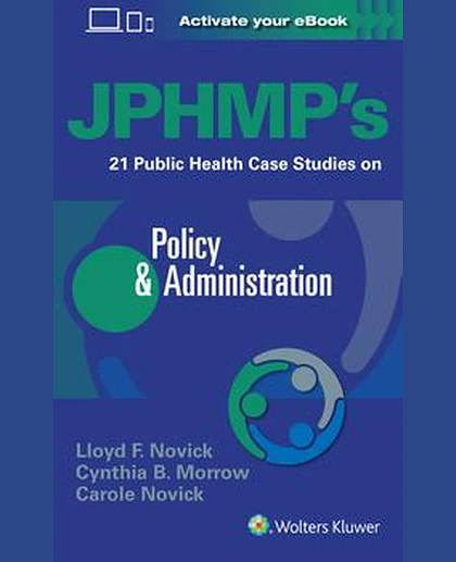 JPHMP's 21 Public Health Case Studies on Policy & Administration