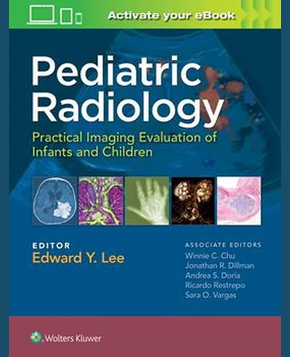 Pediatric Radiology: Practical Imaging Evaluation of Infants and Children