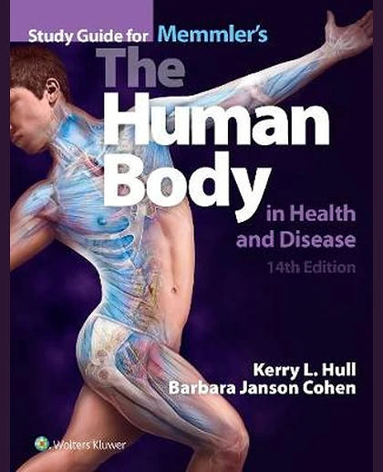Study Guide for Memmler's The Human Body in Health and Disease: .