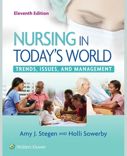 Nursing in Today's World: Trends, Issues, and Management