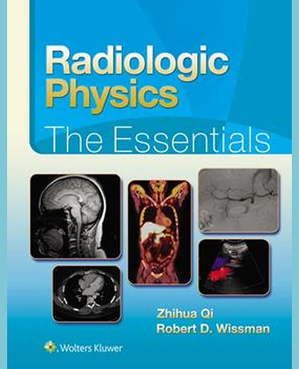 Radiologic Physics: The Essentials