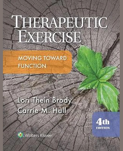 Therapeutic Exercise: Moving Toward Function