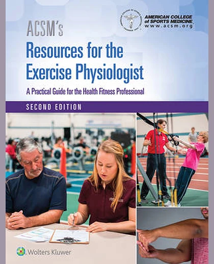 ACSM's Resources for the Exercise Physiologist