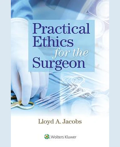Practical Ethics for the Surgeon