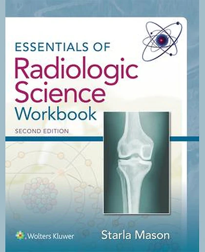 Essentials of Radiologic Science Workbook
