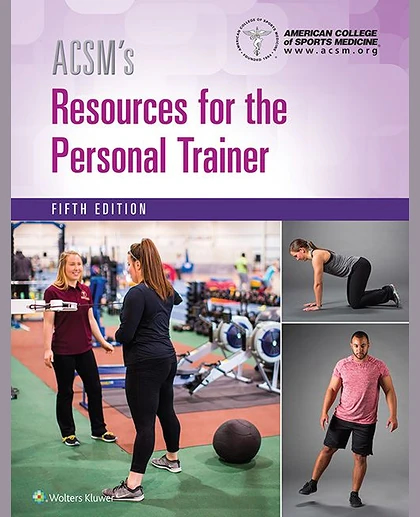 ACSM's Resources for the Personal Trainer