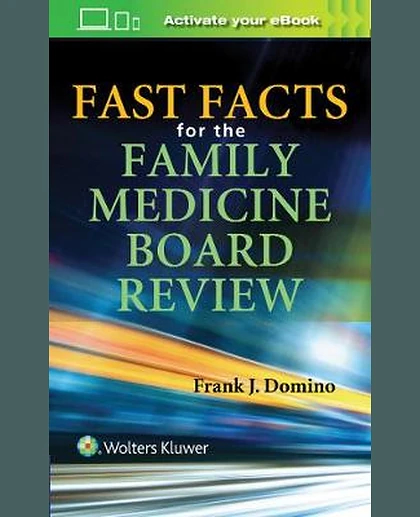 Fast Facts for the Family Medicine Board Review