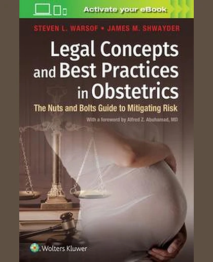 Legal Concepts and Best Practices in Obstetrics