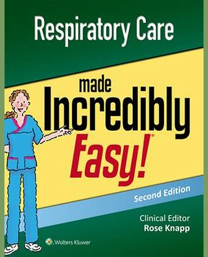 Respiratory Care Made Incredibly Easy
