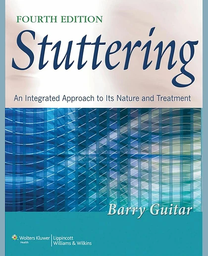 Stuttering: An Integrated Approach to Its Nature and Treatment