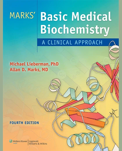 Marks' Basic Medical Biochemistry