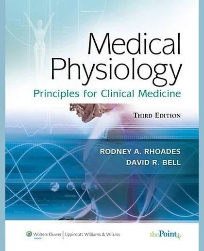 Medical Physiology: Principles for Clinical Medicine