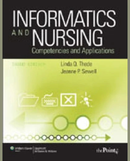 Informatics and Nursing: Competencies & Applications