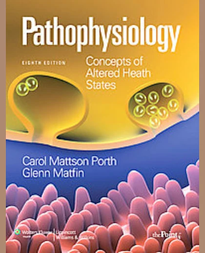 Pathophysiology: Concepts of Altered Health States